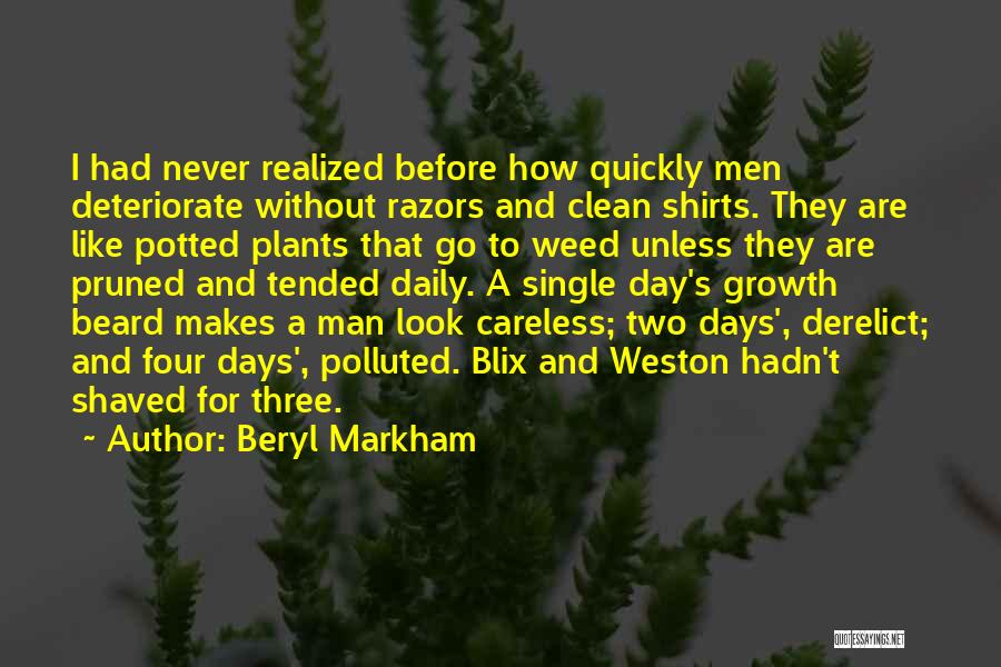 A Weed Quotes By Beryl Markham