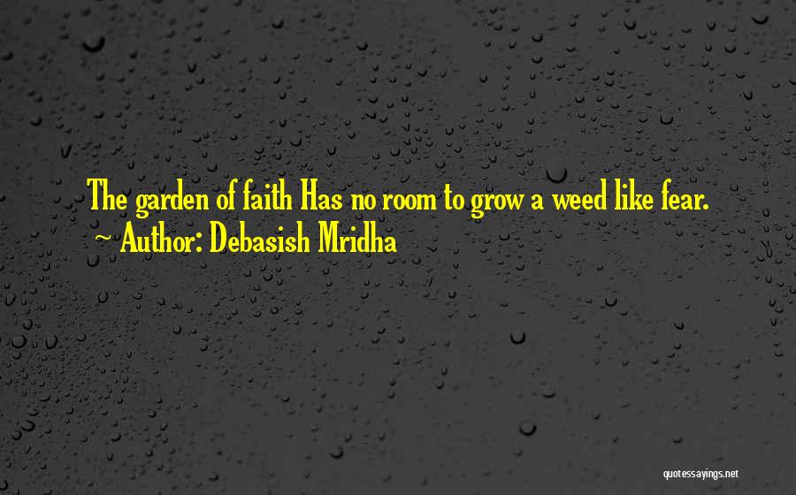 A Weed Quotes By Debasish Mridha