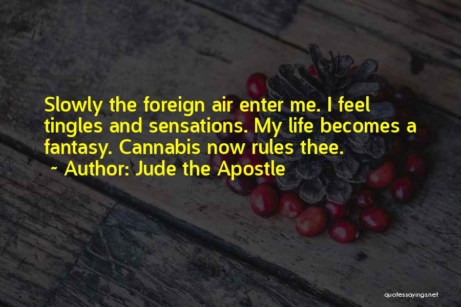 A Weed Quotes By Jude The Apostle