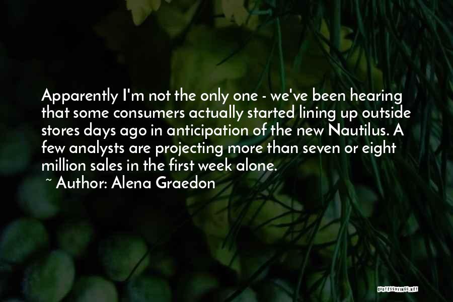 A Week Ago Quotes By Alena Graedon