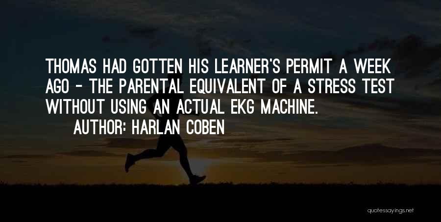 A Week Ago Quotes By Harlan Coben