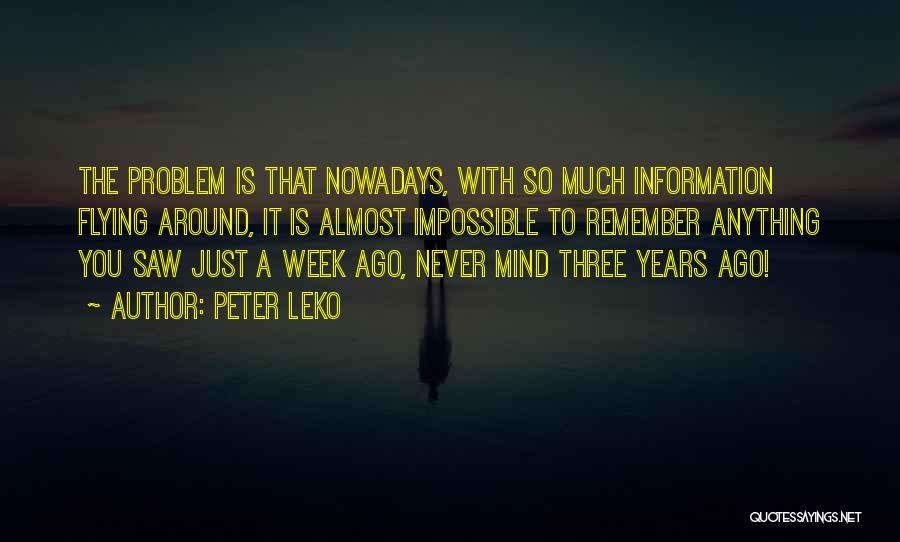A Week Ago Quotes By Peter Leko