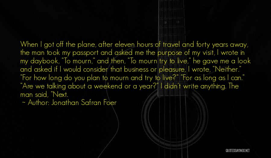 A Weekend Away Quotes By Jonathan Safran Foer