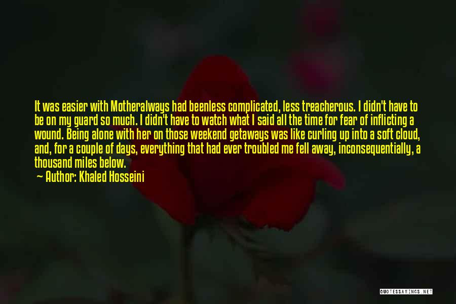 A Weekend Away Quotes By Khaled Hosseini