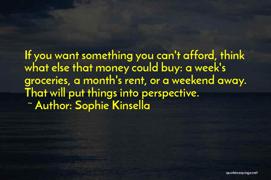 A Weekend Away Quotes By Sophie Kinsella