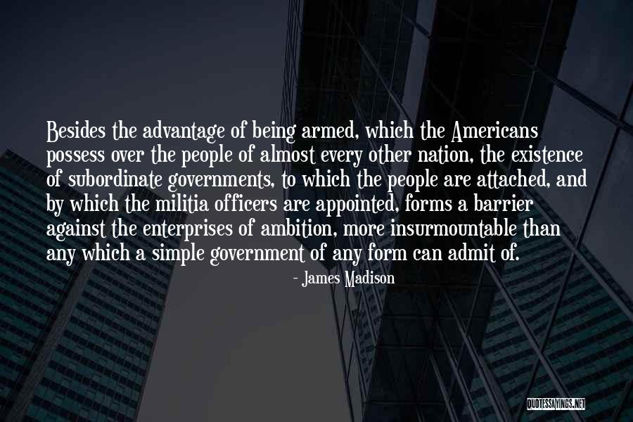 A Well Armed Militia Quotes By James Madison A Well Armed Militia Quotes By James Madison