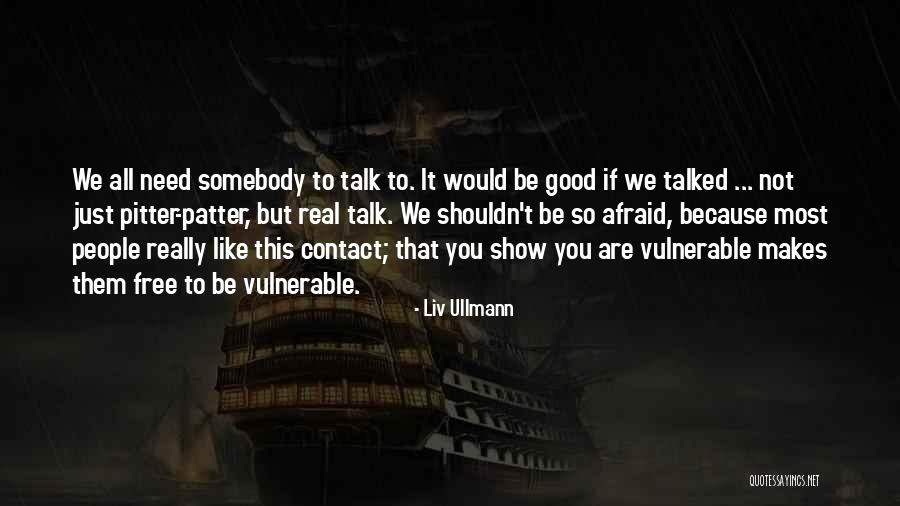 A Well Armed Militia Quotes By Liv Ullmann A Well Armed Militia Quotes By Liv Ullmann