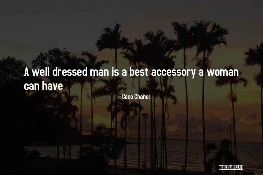 A Well Dressed Man Quotes By Coco Chanel