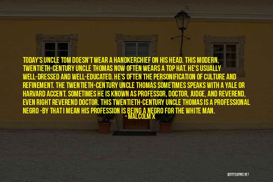 A Well Dressed Man Quotes By Malcolm X A Well Dressed Man Quotes By Malcolm X