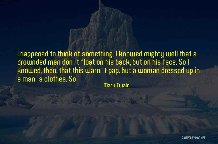 A Well Dressed Man Quotes By Mark Twain A Well Dressed Man Quotes By Mark Twain