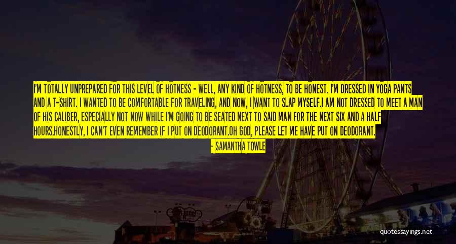 A Well Dressed Man Quotes By Samantha Towle A Well Dressed Man Quotes By Samantha Towle