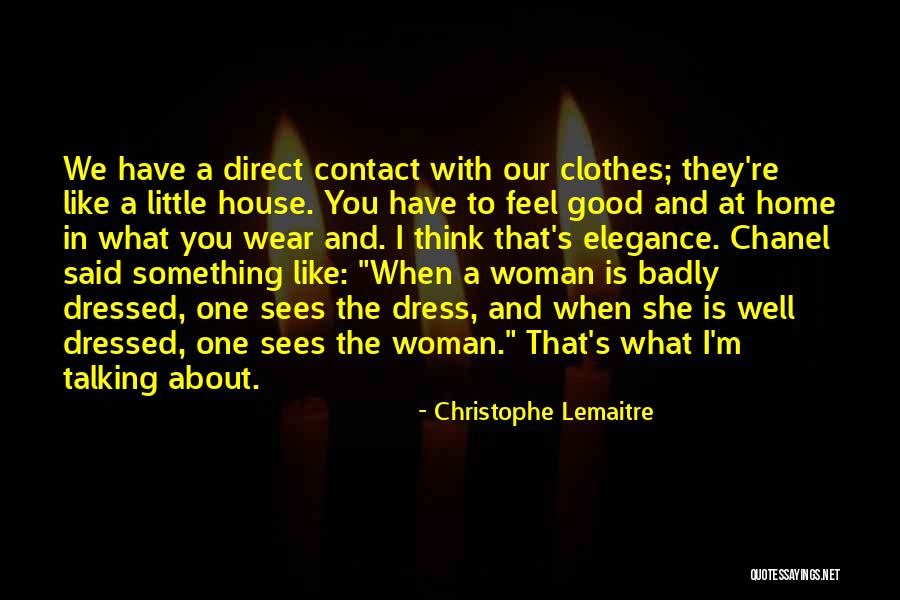 A Well Dressed Woman Quotes By Christophe Lemaitre A Well Dressed Woman Quotes By Christophe Lemaitre