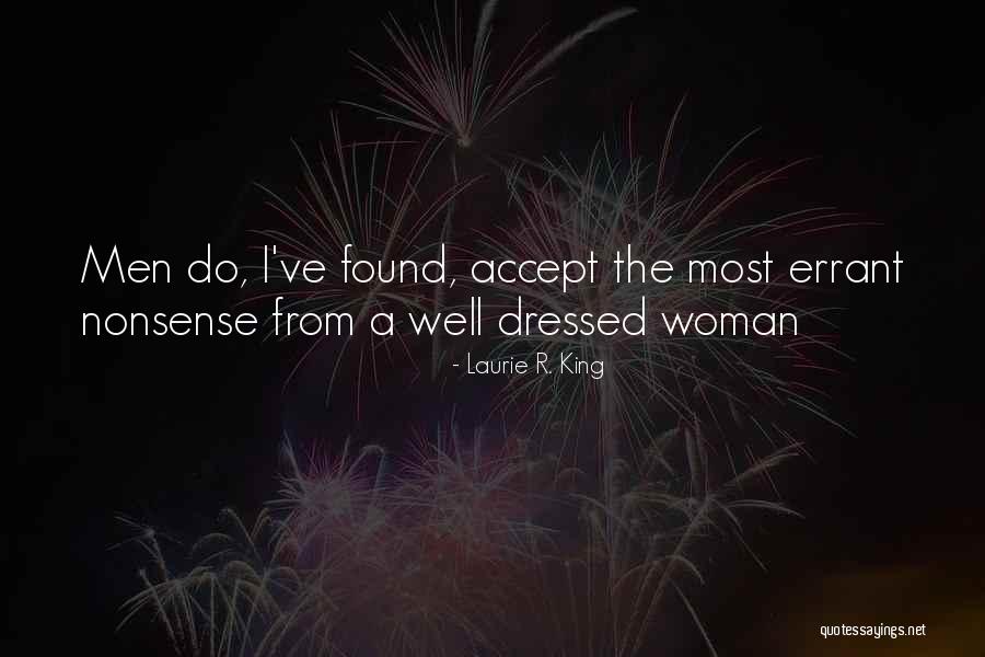 A Well Dressed Woman Quotes By Laurie R. King A Well Dressed Woman Quotes By Laurie R. King