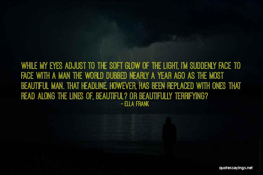 A While Ago Quotes By Ella Frank A While Ago Quotes By Ella Frank