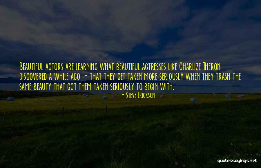 A While Ago Quotes By Steve Erickson A While Ago Quotes By Steve Erickson