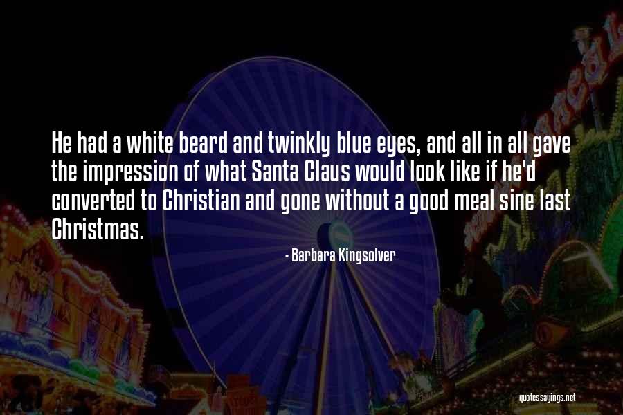 A White Christmas Quotes By Barbara Kingsolver A White Christmas Quotes By Barbara Kingsolver