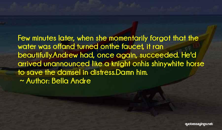 A White Horse Quotes By Bella Andre