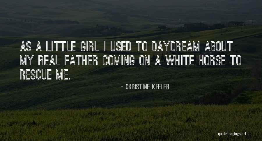 A White Horse Quotes By Christine Keeler