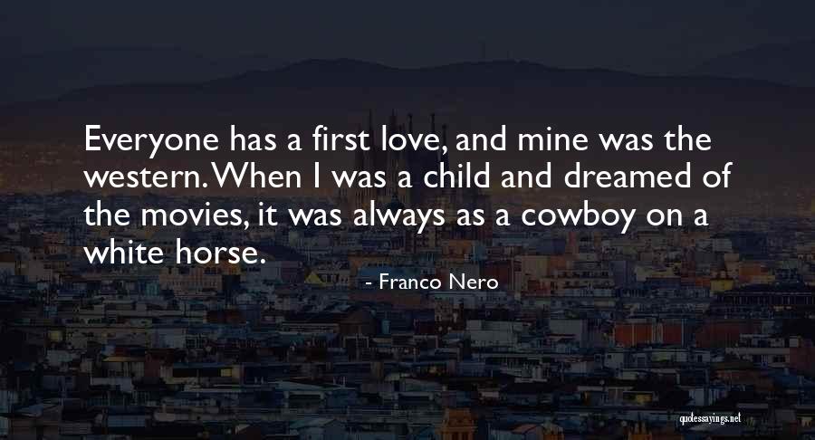 A White Horse Quotes By Franco Nero