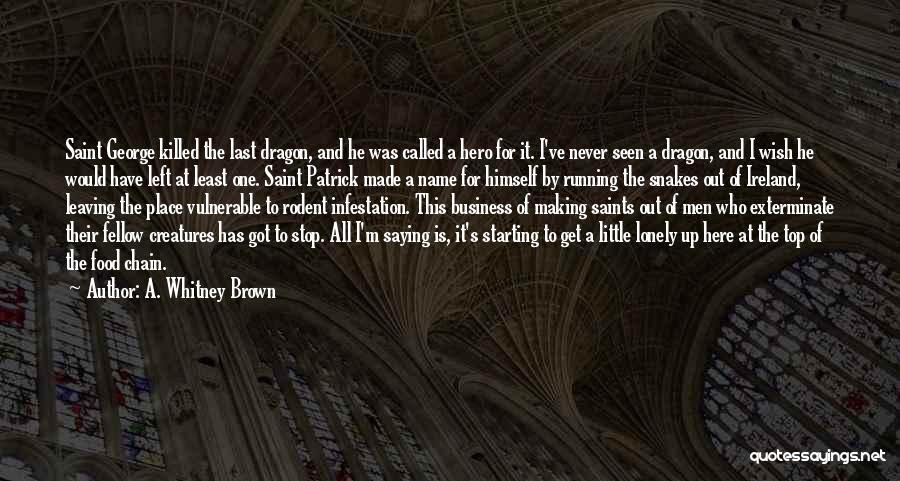 A. Whitney Brown Quotes 1039148 A. Whitney Brown Quotes 1039148