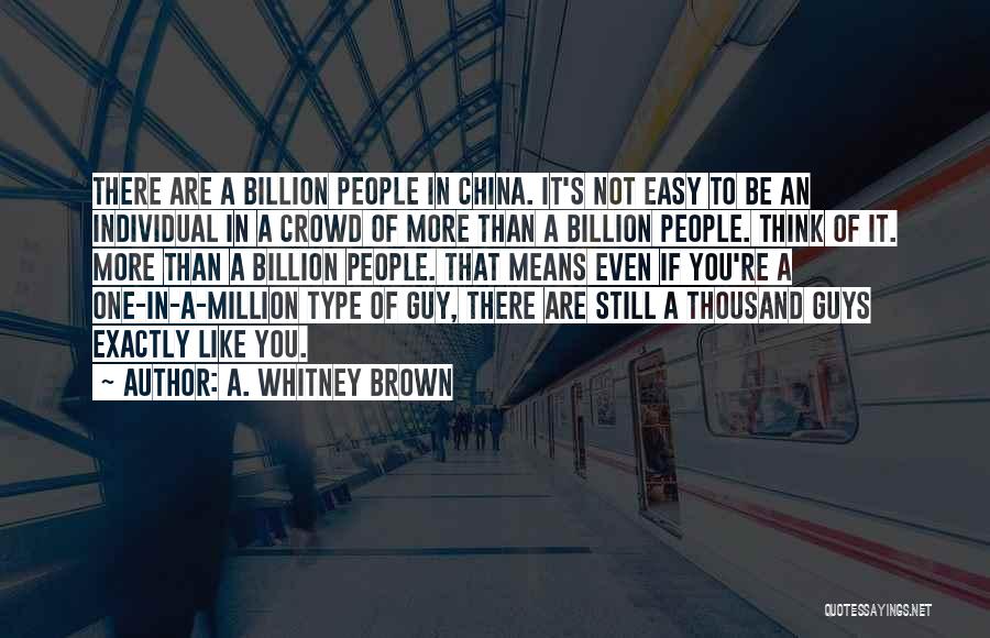 A. Whitney Brown Quotes 1440414