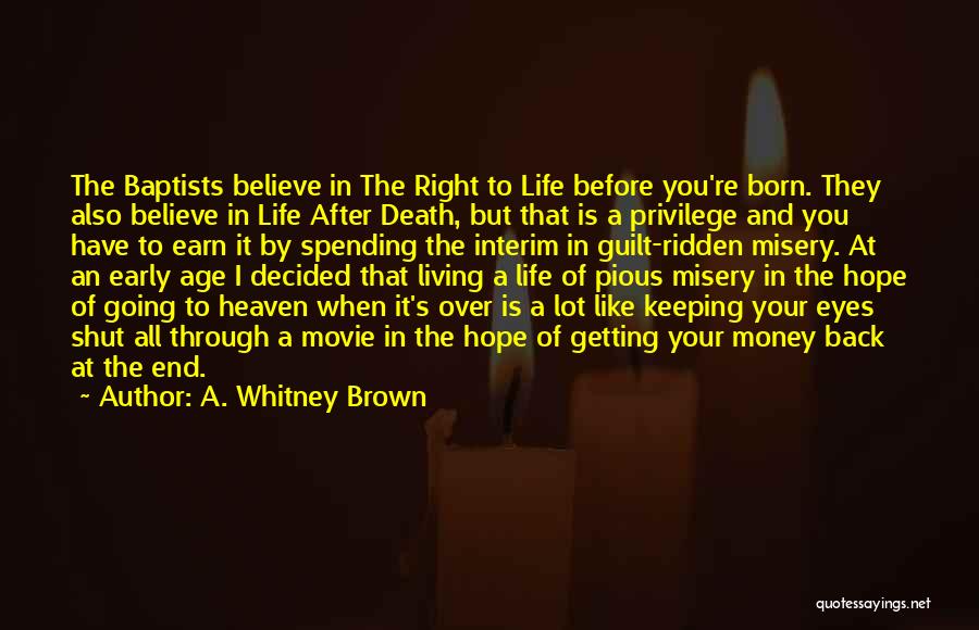 A. Whitney Brown Quotes 1537065