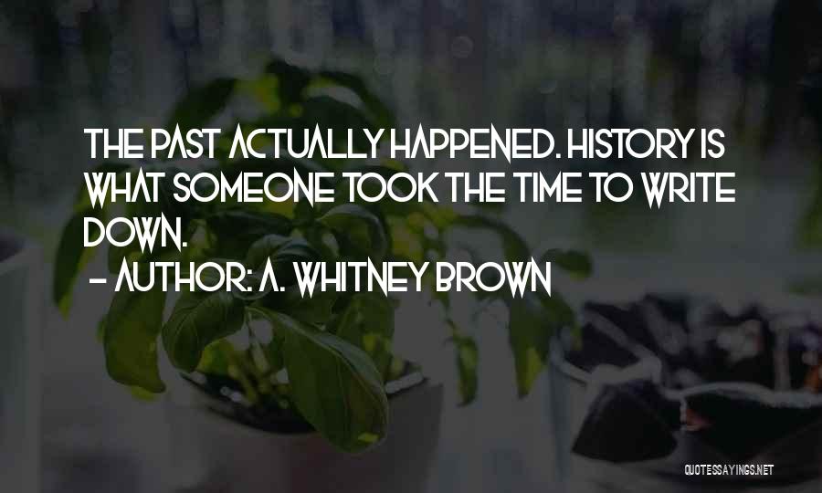 A. Whitney Brown Quotes 2017026