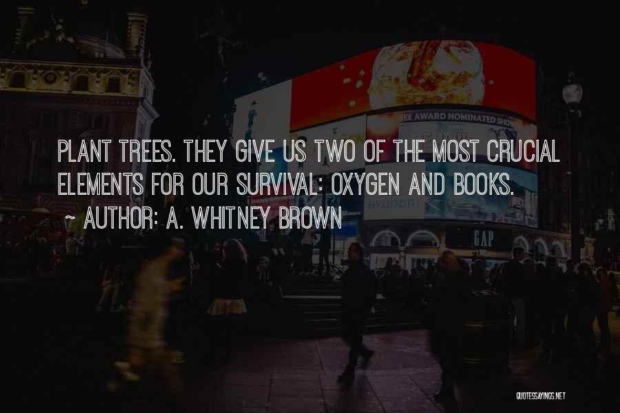 A. Whitney Brown Quotes 560188