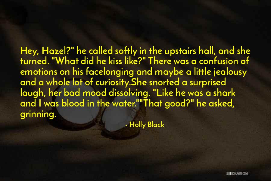 A Whole Mood Quotes By Holly Black A Whole Mood Quotes By Holly Black