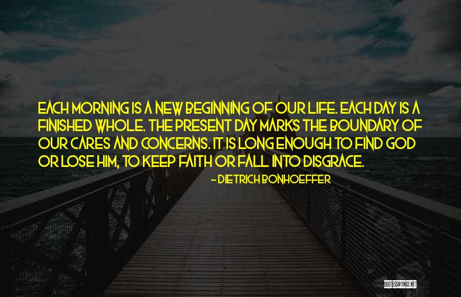 A Whole New Beginning Quotes By Dietrich Bonhoeffer A Whole New Beginning Quotes By Dietrich Bonhoeffer
