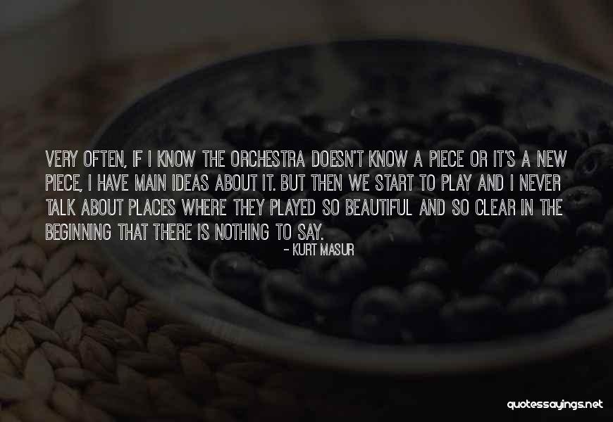 A Whole New Beginning Quotes By Kurt Masur A Whole New Beginning Quotes By Kurt Masur