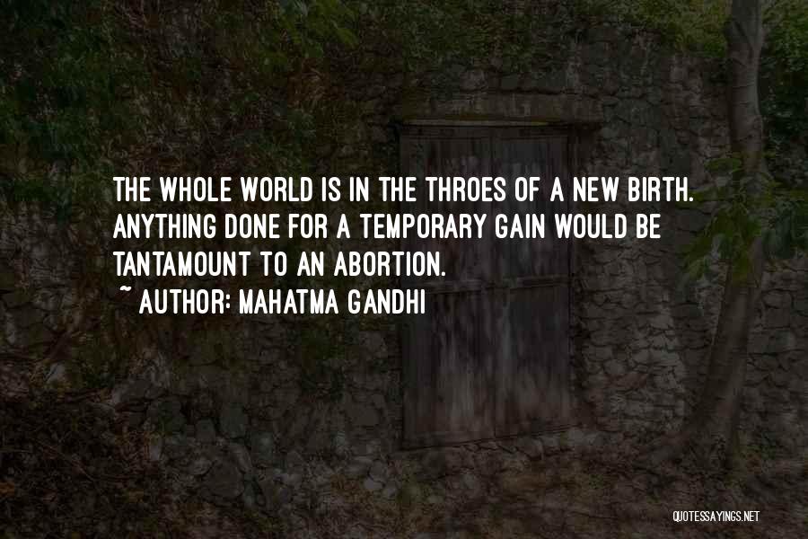A Whole New World Quotes By Mahatma Gandhi