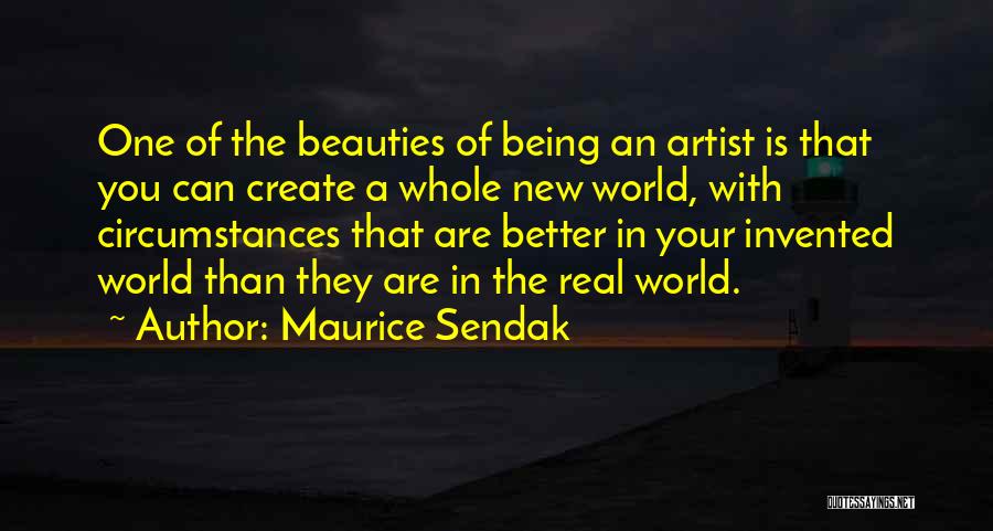 A Whole New World Quotes By Maurice Sendak