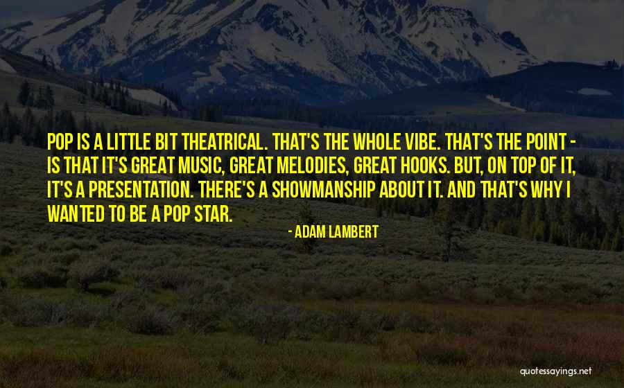 A Whole Vibe Quotes By Adam Lambert A Whole Vibe Quotes By Adam Lambert