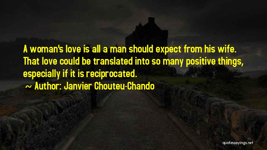 A Wife's Love Quotes By Janvier Chouteu-Chando