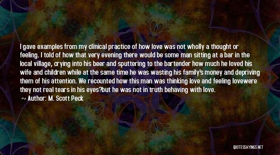 A Wife's Love Quotes By M. Scott Peck