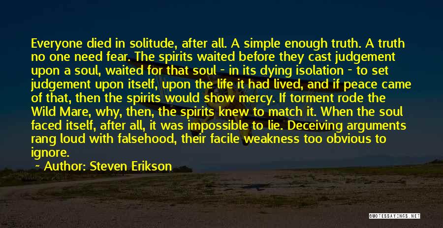 A Wild Soul Quotes By Steven Erikson