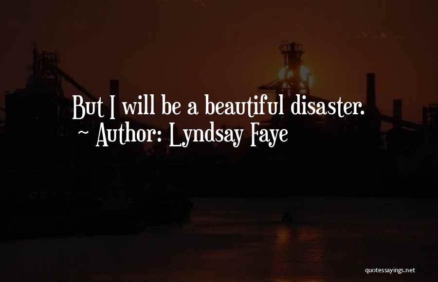 A Will Quotes By Lyndsay Faye