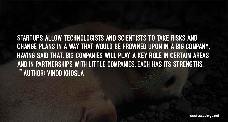 A Will Quotes By Vinod Khosla