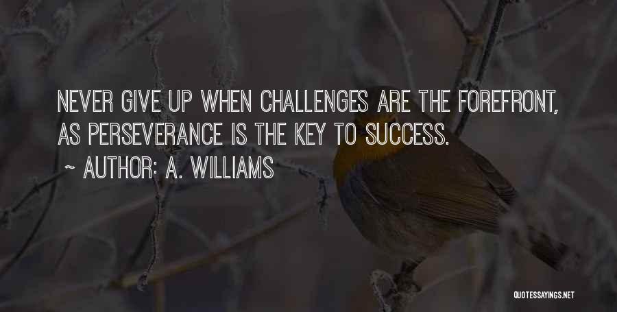 A. Williams Quotes 548270