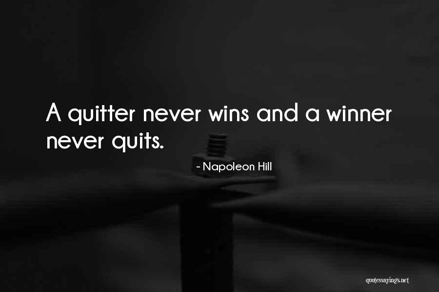 A Winner Never Quits Quotes By Napoleon Hill