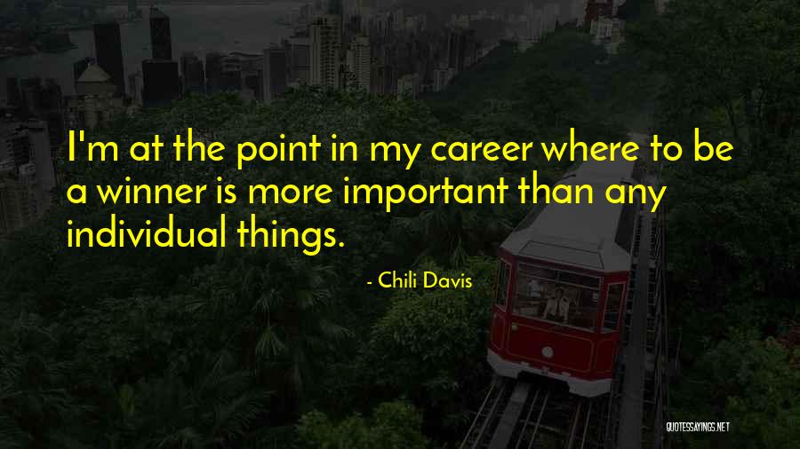 A Winner Quotes By Chili Davis A Winner Quotes By Chili Davis