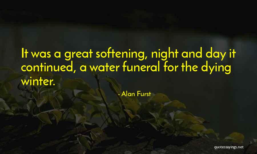 A Winter Day Quotes By Alan Furst A Winter Day Quotes By Alan Furst
