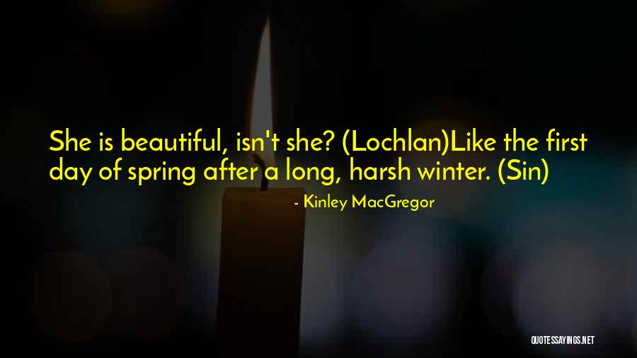 A Winter Day Quotes By Kinley MacGregor A Winter Day Quotes By Kinley MacGregor