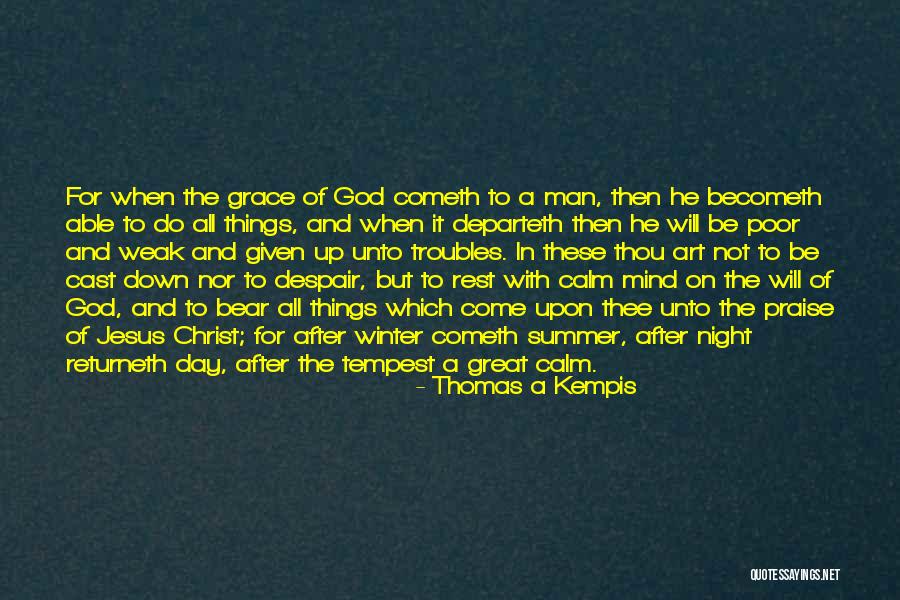 A Winter Day Quotes By Thomas A Kempis A Winter Day Quotes By Thomas A Kempis