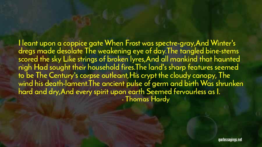 A Winter Day Quotes By Thomas Hardy A Winter Day Quotes By Thomas Hardy