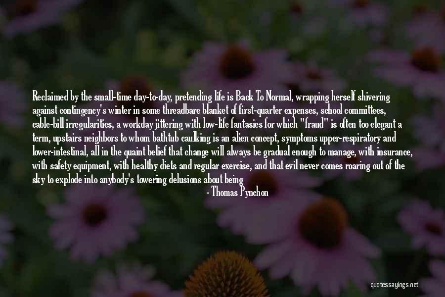 A Winter Day Quotes By Thomas Pynchon A Winter Day Quotes By Thomas Pynchon