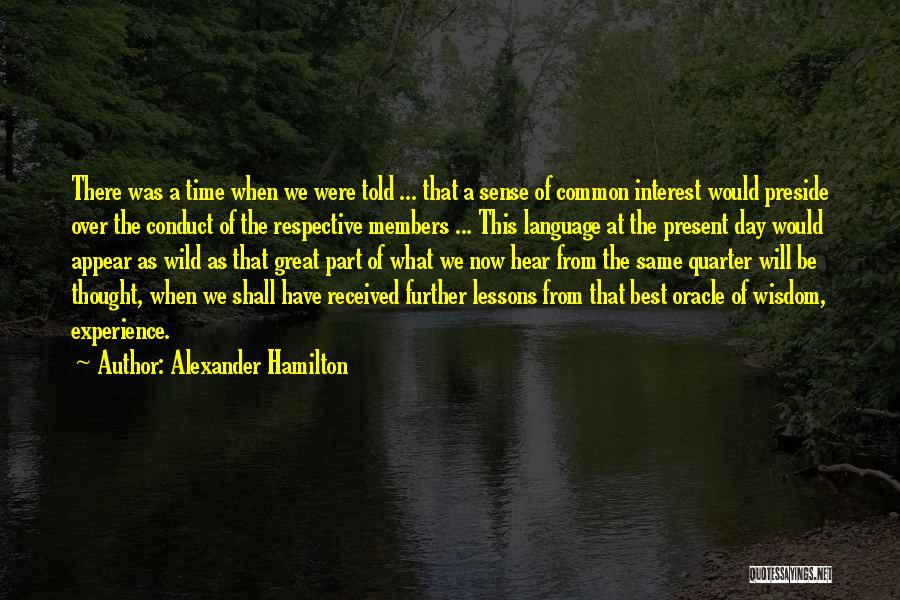 A Wisdom Quotes By Alexander Hamilton