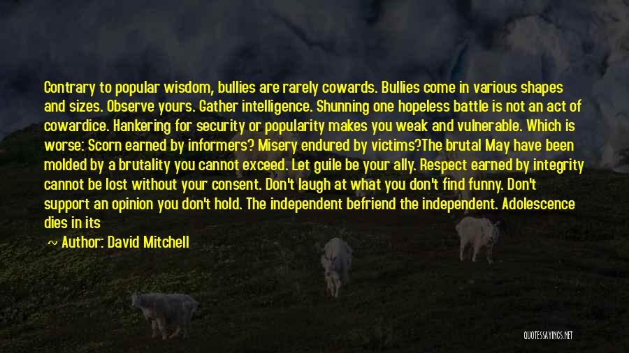A Wisdom Quotes By David Mitchell
