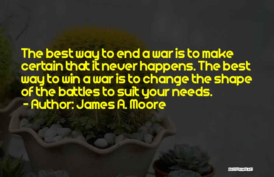 A Wisdom Quotes By James A. Moore